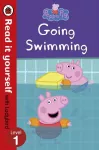 Peppa Pig: Going Swimming &ndash; Read It Yourself with Ladybird Level 1
