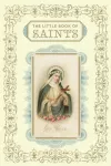 Little Book of Saints