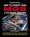 How to Power Tune Mgb 4-Cylinder Engines