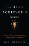 The High Achiever's Guide