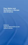 Flag, Nation and Symbolism in Europe and America