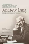 Edinburgh Critical Edition of the Selected Writings of Andrew Lang, Volume 1