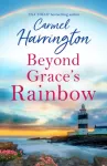 Beyond Grace&rsquo;s Rainbow