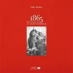1865: the Golden Age of Mountaineering