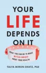 Your Life Depends on It