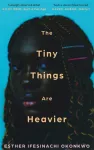Tiny Things Are Heavier