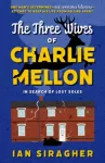 The Three Wives of Charlie Mellon