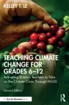 Teaching Climate Change for Grades 6&ndash;12