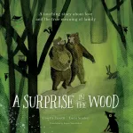 Surprise in the Wood