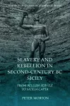 Slavery and Rebellion in Second Century Bc Sicily