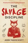 Savage Discipline