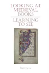 Looking at Medieval Books