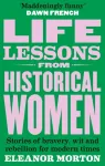 Life Lessons From Historical Women