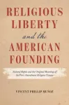 Religious Liberty and the American Founding