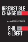 Irresistible Change