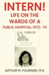 Intern! Life on the Ward of a Public Hospital: 1973