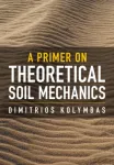 Primer on Theoretical Soil Mechanics