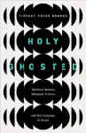 Holy Ghosted