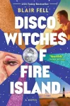 Disco Witches of Fire Island