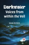 Darkwater Voices From Within The Veil