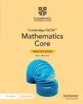 Cambridge IGCSE&trade; Mathematics Core Practice Book with Digital Version (2 Years' Access)