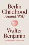 Berlin Childhood around 1900
