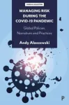Managing Risk during the COVID-19 Pandemic