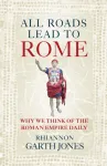 All Roads Lead to Rome