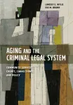 Aging and the Criminal Legal System