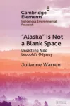 &lsquo;Alaska&rsquo; is Not a Blank Space