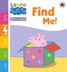 Learn with Peppa Phonics Level 4 Book 10 &ndash; Find Me! (Phonics Reader)