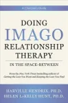 Doing Imago Relationship Therapy in the Space-Between