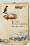 Field Notes from an Extinction