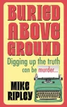 Buried Above Ground