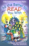 All the Better to Read You With