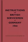 Instructions for British Servicemen in Germany, 1944