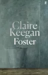 Foster, by the Booker-shortlisted author of Small Things Like These