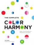 Complete Color Harmony: Deluxe Edition, Expert Color Information for Professional Color Results