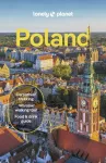 Lonely Planet Poland, Detailed Itineraries | Travel Like a Local | Insider Tips | Covers Warsaw, Krakow, Gda?sk, Ma?opolska, and more
