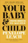 Your Baby and Child, From Birth to Age Five