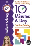 10 Minutes A Day Problem Solving, Ages 9-11 (Key Stage 2), Supports the National Curriculum, Helps Develop Strong Maths Skills