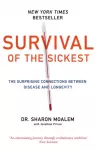 Survival of the Sickest