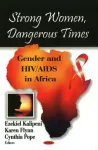 Strong Women, Dangerous Times