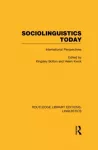 Sociolinguistics Today (RLE Linguistics C: Applied Linguistics)