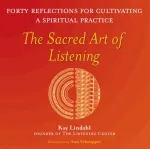 The Sacred Art of Listening