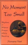 No Moment Too Small