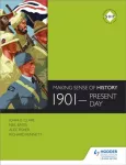 Making Sense of History: 1901-present day