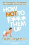 How Not to F*** Them Up