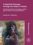 A Dignified Passage through the Gates of Hades