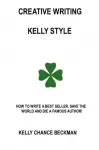 Creative Writing-Kelly Style!